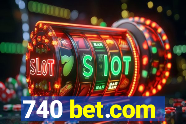 740 bet.com